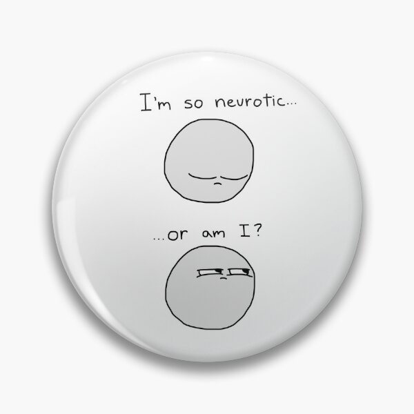 Item preview, I'm so neurotic designed and sold by ManchildManor.