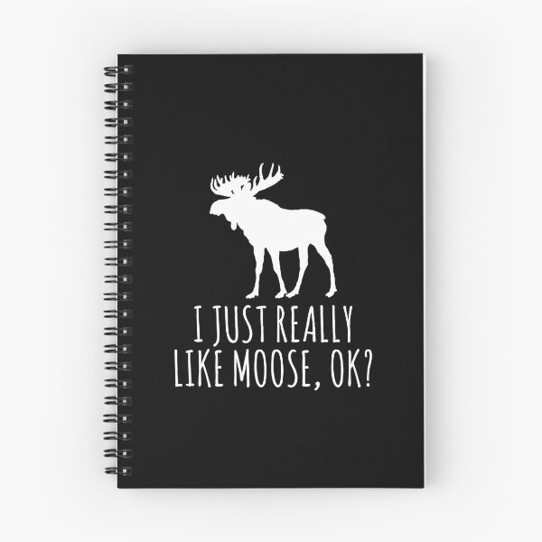 Item preview, I Just Really Like Moose OK? Funny Moose Lover  designed and sold by Vanover Designs.