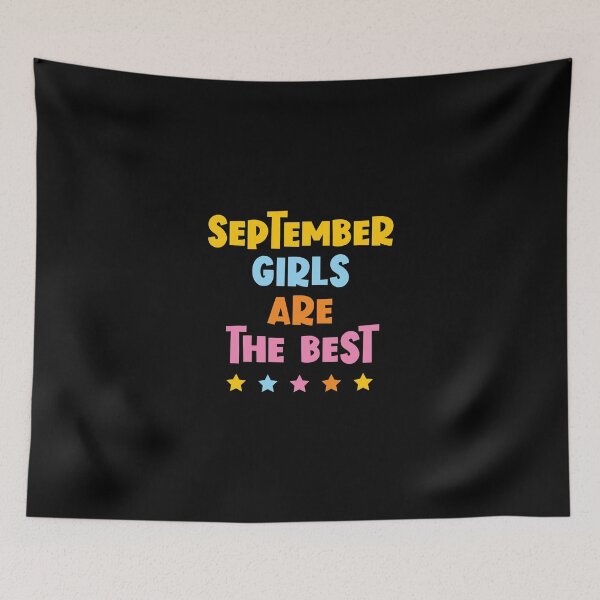 Item preview, September Girls are the BEST designed and sold by VicEllisArt.
