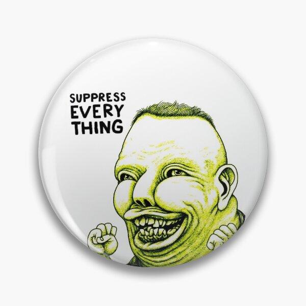 Item preview, Suppress everything  designed and sold by tom af brockbrock.