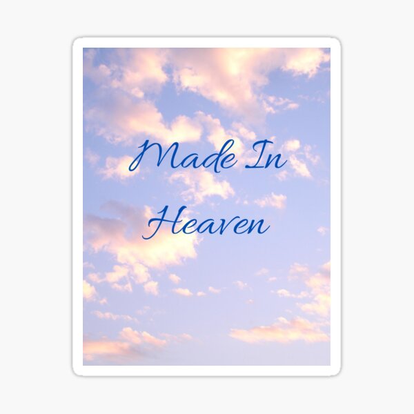 Made in heaven T-shirt, un match fait au paradis Sticker for Sale by  BurnthatDown