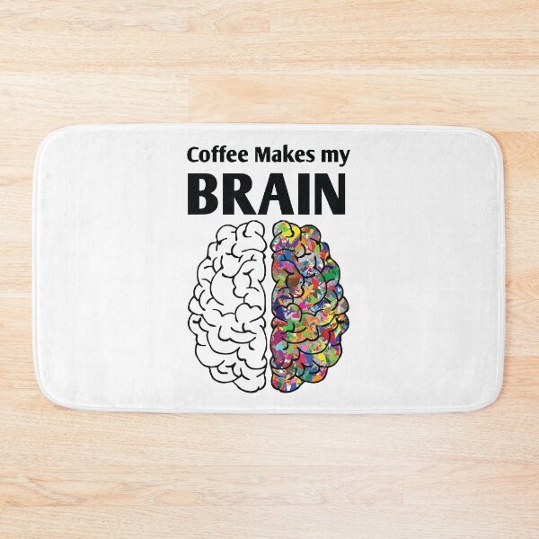 Item preview, Coffee Makes My Brain Excited designed and sold by 4AllTimes.