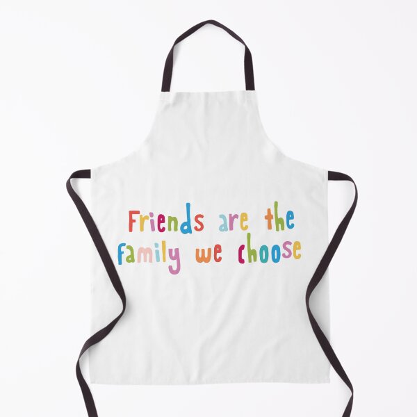 Item preview, Friends are the family we choose designed and sold by holbytv.