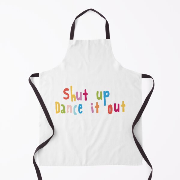 Item preview, Shut up Dance It out designed and sold by holbytv.