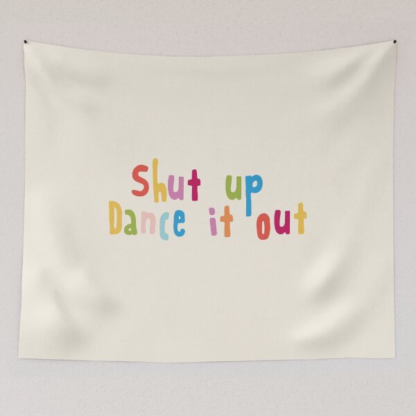 Item preview, Shut up Dance It out designed and sold by holbytv.