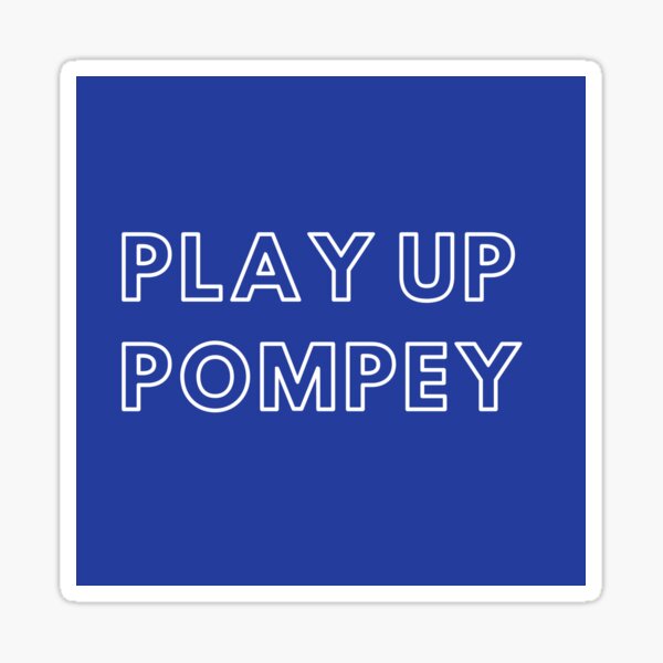 Play up Pompey Sticker