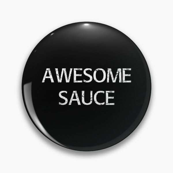 Item preview, Awesome Sauce designed and sold by Brian Kroijer.