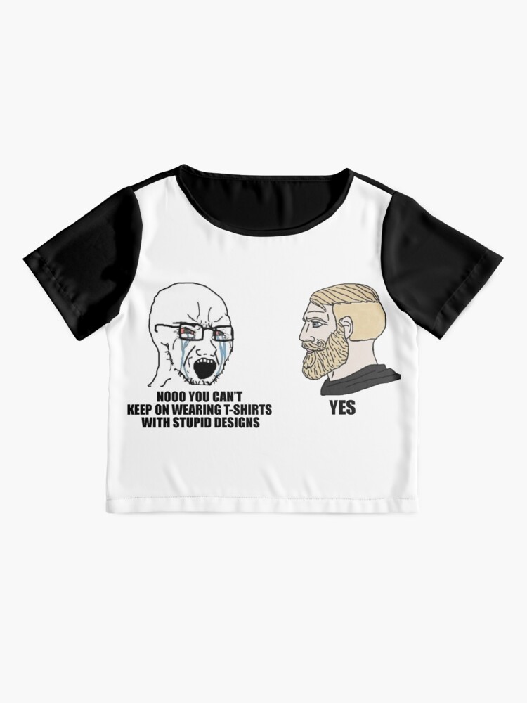 Yes Chad Meme Stupid T-Shirt Designs Sticker for Sale by Bailys