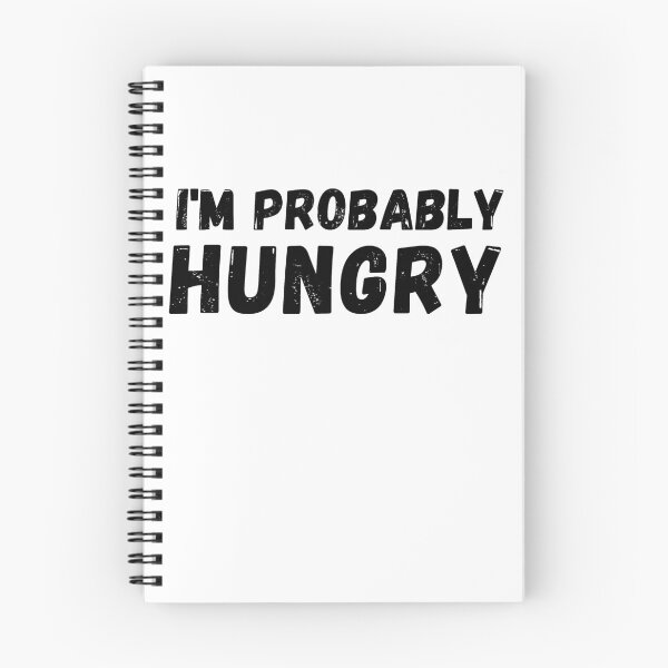 Item preview, I'm probably hungry designed and sold by crikz.