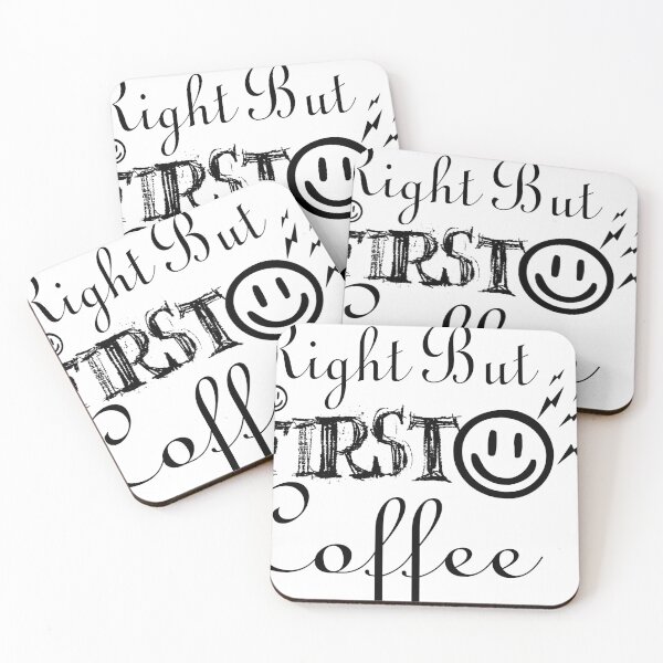 Item preview, Right But First Coffee  designed and sold by jaml-12.
