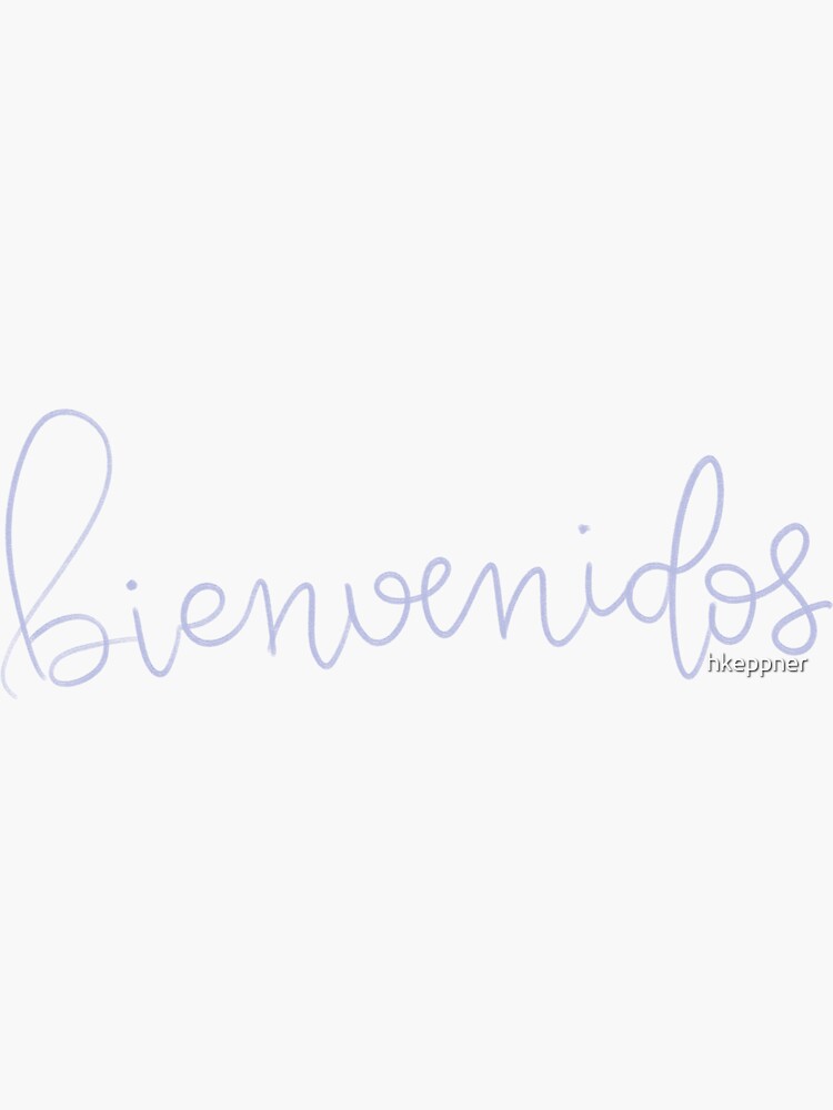 Bienvenidos Sticker - Bienvenidos - Discover & Share GIFs