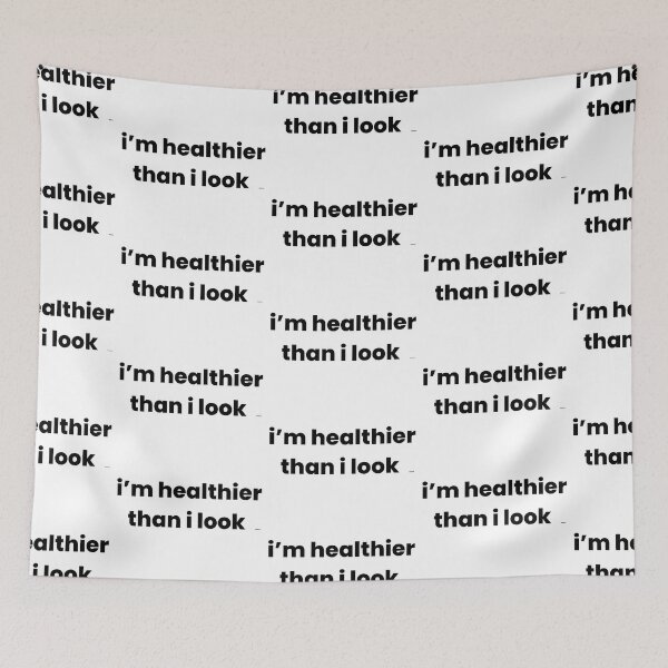 Item preview, im healthier than i look dizkorce designed and sold by Dizkorce.