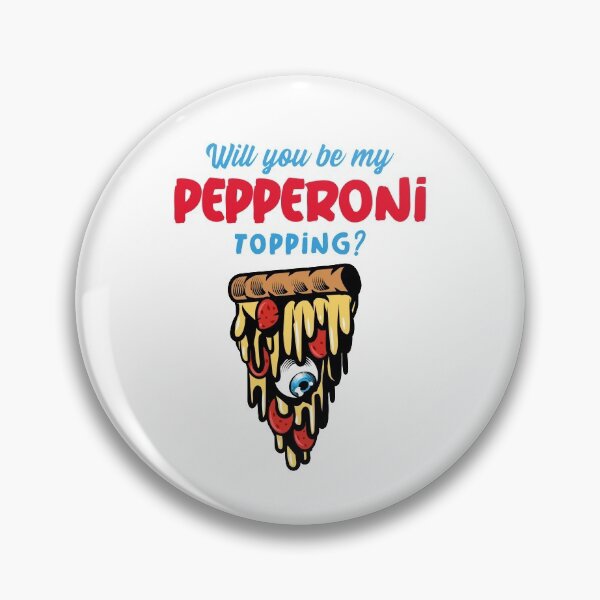 Item preview, Will You be My Pepperoni Topping designed and sold by Balkanfood.