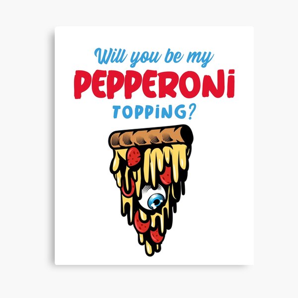 Item preview, Will You be My Pepperoni Topping designed and sold by Balkanfood.