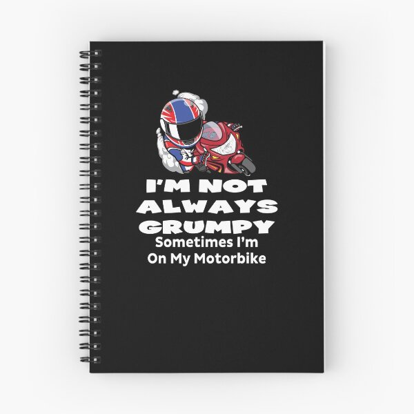 Item preview, I'm Not Always Grumpy - Sometimes I'm On My Motorbike designed and sold by Shoebob.