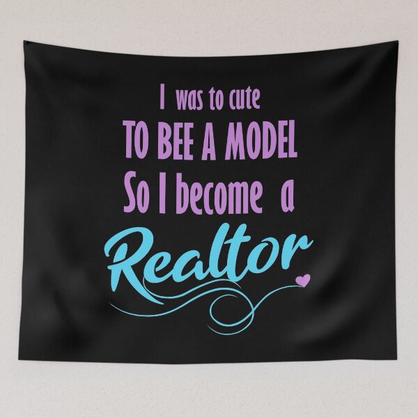 Item preview, Realtor to cute to bee a model designed and sold by likebakerdo.