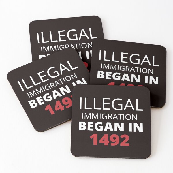 Item preview, illegal  immigration began in 1492 designed and sold by Yasdey Rojas.
