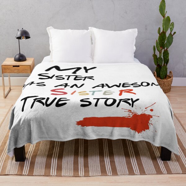Item preview, My Sister has An Awesome Sister True Story designed and sold by GabrielloG.