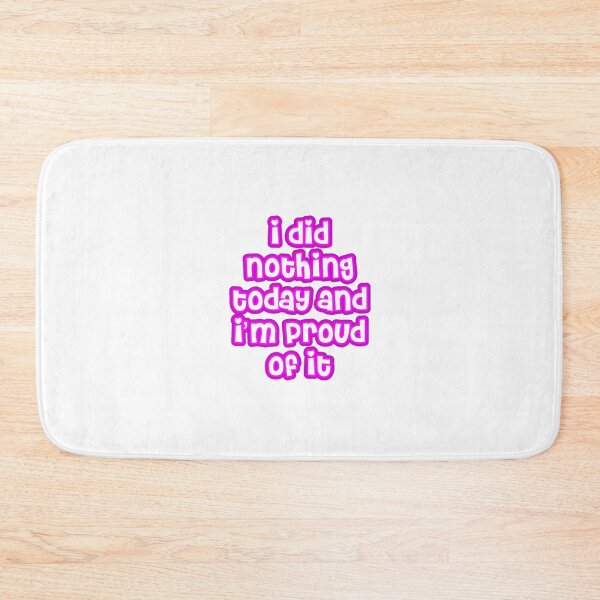 Item preview, I Did Nothing Today designed and sold by Made by Taylor J.