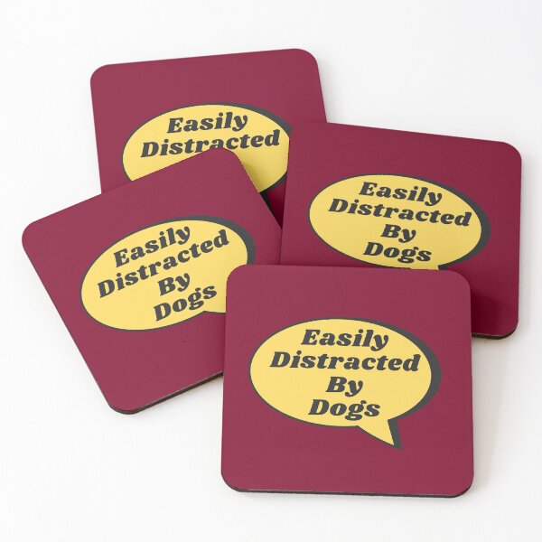 Item preview, Easily Distracted By Dogs designed and sold by jpremiumdesigns.