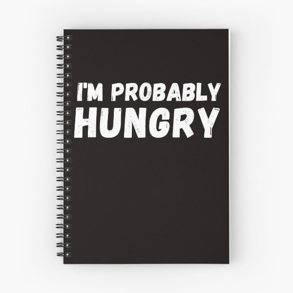 Item preview, I'm probably hungry designed and sold by crikz.