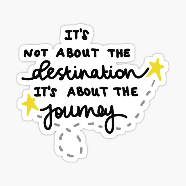 Item preview, It's not about the destination, it's about the journey  designed and sold by woolleyandjones.