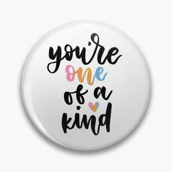 Item preview, You’re One of a Kind designed and sold by Mia Buffington.