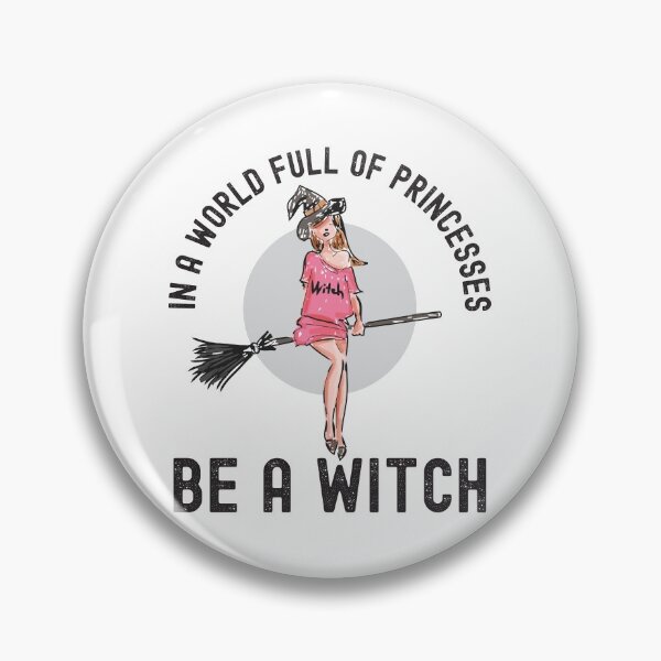 Item preview, In a world full of princesses, be a witch designed and sold by Statim.
