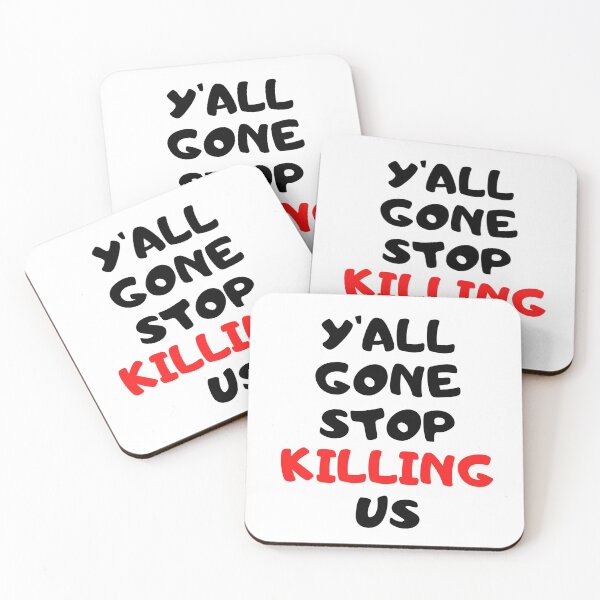 Item preview, Y'all Gone Stop Killing Black People designed and sold by nicole6830.