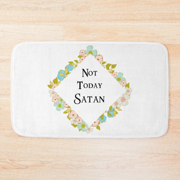Item preview, Floral Diamond "Not Today Satan" Design designed and sold by ShopofWonder.