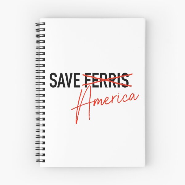 Item preview, Save Ferris / Save America designed and sold by backinajpg.