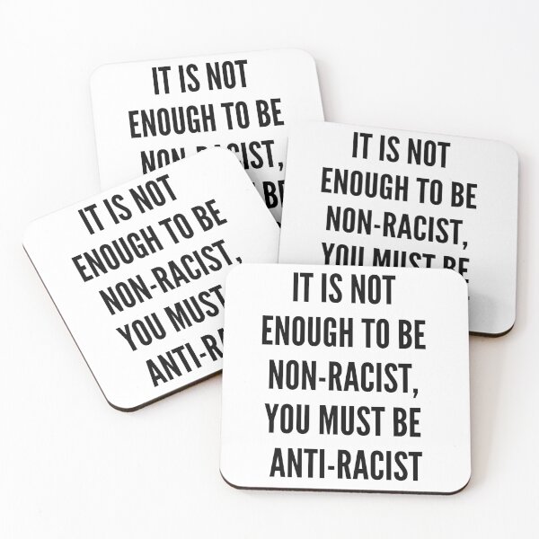 Item preview, It Is Not Enough To Be Non-Racist, You Must Be Anti-Racist designed and sold by nicole6830.