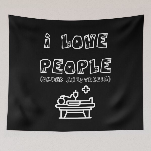 Item preview, I love people under anesthesia design designed and sold by lothieven.