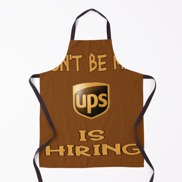 Item preview, Don't Be Mad UPS is Hiring designed and sold by Eric Shields.
