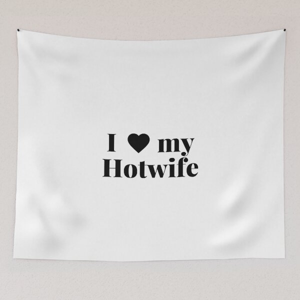 Item preview, I love my hotwife designed and sold by JessyDesigns.