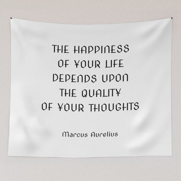 Item preview, The happiness of your life depends upon the quality of your thoughts ― Marcus Aurelius designed and sold by Inspirationmotivation.