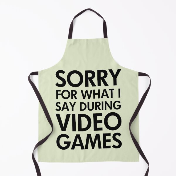 Item preview, Sorry for What I Say During Video Games designed and sold by ironydesigns.
