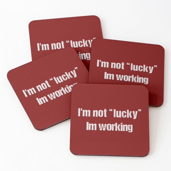 Item preview, i'm not lucky, im working designed and sold by Dream-bubble.