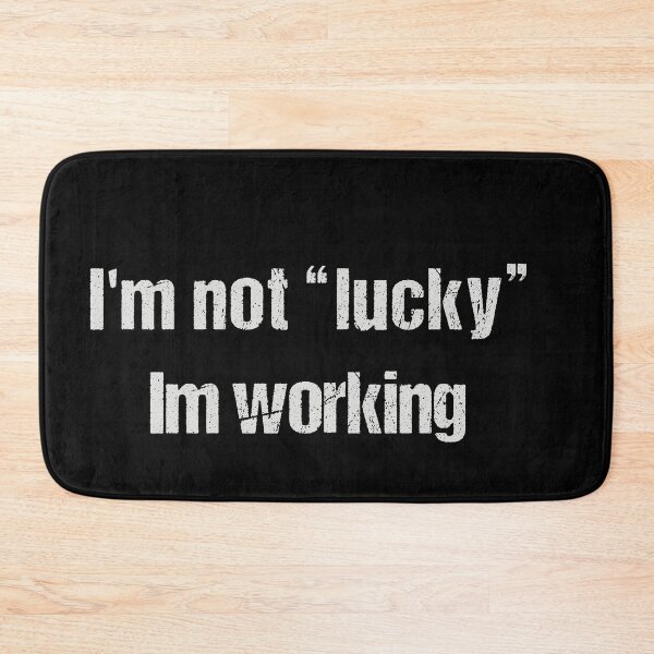Item preview, i'm not lucky, im working designed and sold by Dream-bubble.