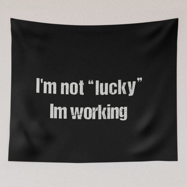 Item preview, i'm not lucky, im working designed and sold by Dream-bubble.