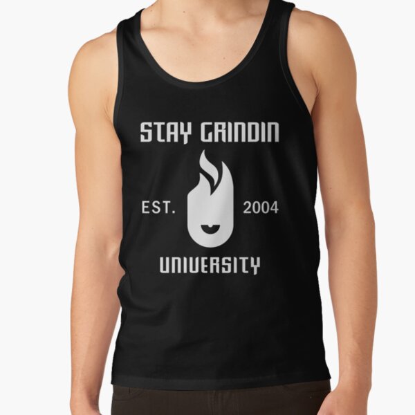 Stay Grindin University EST. 2004 - White Tank Top