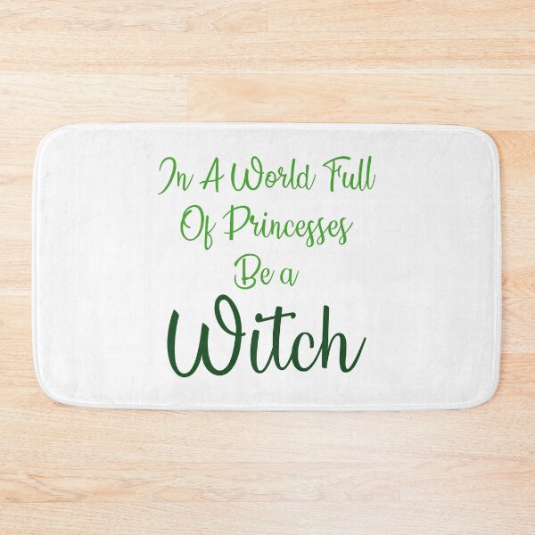 Item preview, in a world full of princesses be a witch green designed and sold by WilliamsGFX.