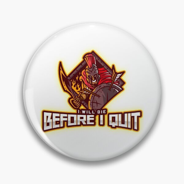 Item preview, I will die before I quit designed and sold by J-LaD.