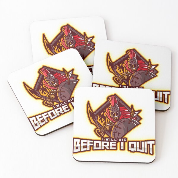 Item preview, I will die before I quit designed and sold by J-LaD.