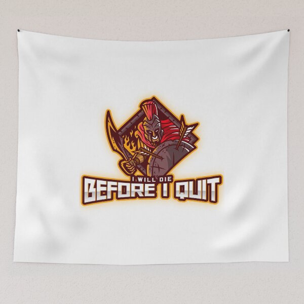 Item preview, I will die before I quit designed and sold by J-LaD.