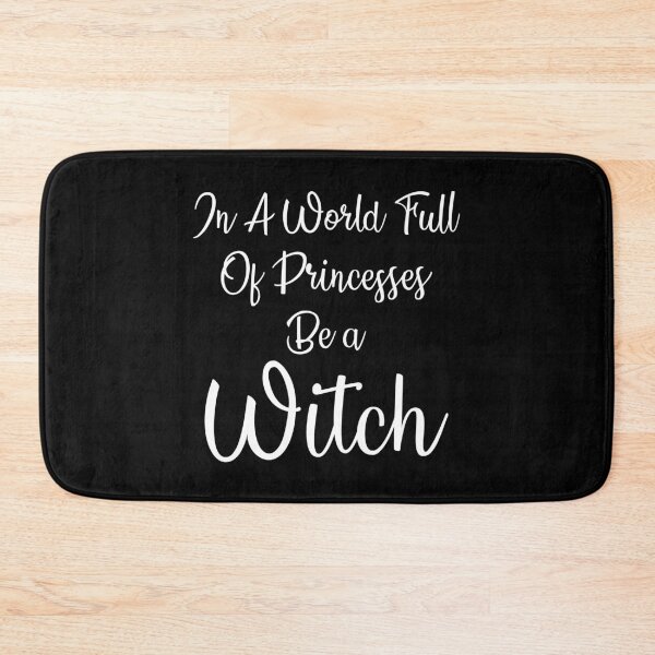 Item preview, in a world full of princesses be a witch all white designed and sold by WilliamsGFX.
