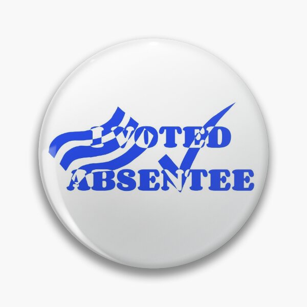 Item preview, I Voted Absentee designed and sold by maggie-jm.