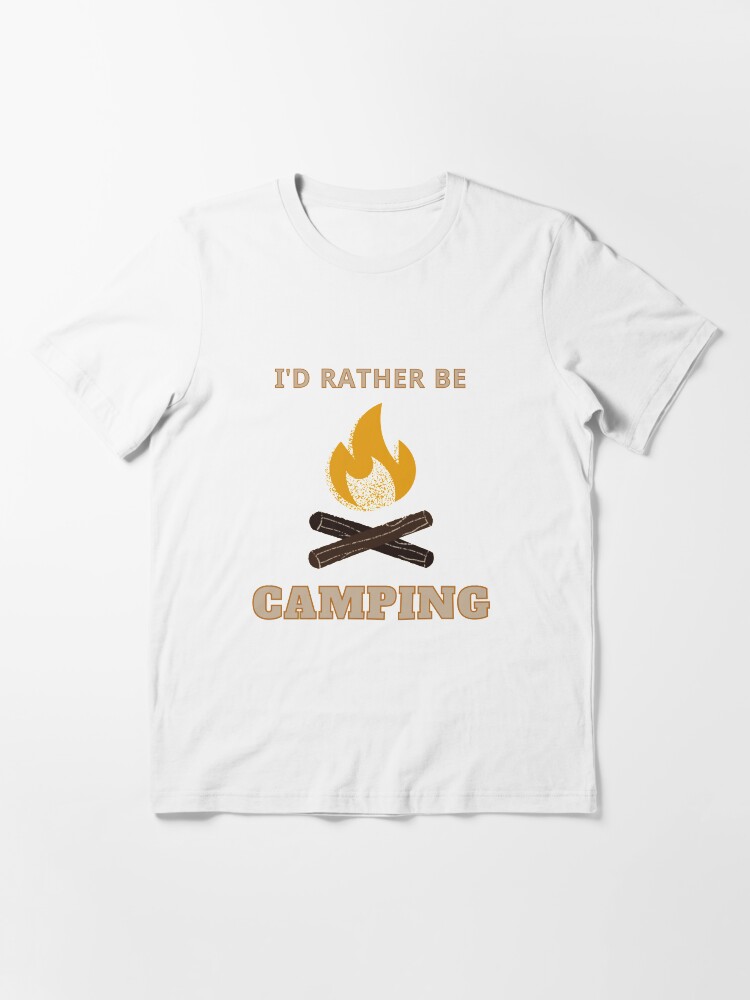 Alternate view of I'd Rather Be Camping - Campfire Essential T-Shirt