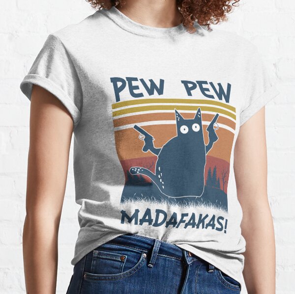Vintage Retro Pew Pew Madafakas Classic T-Shirt