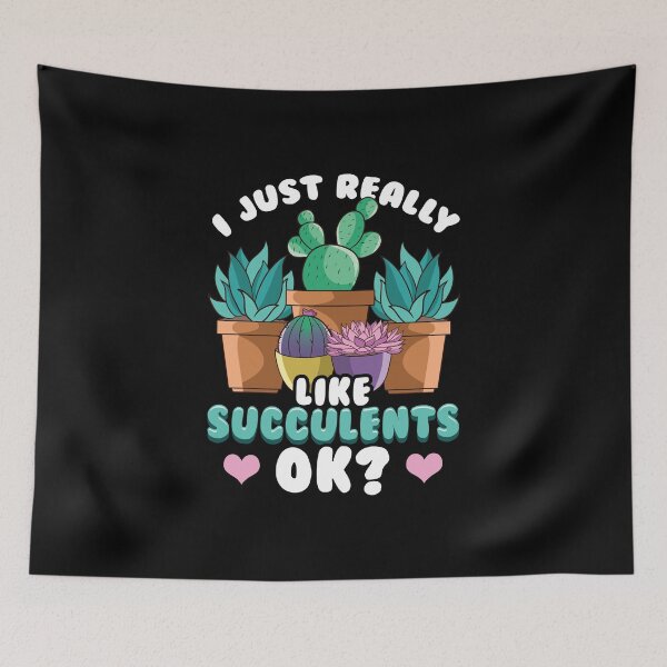 Item preview, Cute I Just Really Like Succulents, OK? Plant designed and sold by perfectpresents.